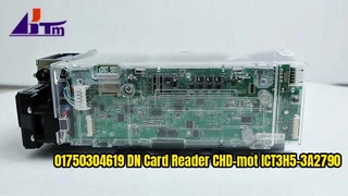 01750304619 Đầu đọc thẻ Diebold Nixdorf DN CHD-mot ICT3H5-3A2790 Basic